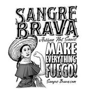YTHING FUEGO! SANGRE-BRAVA.COM