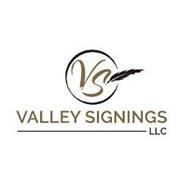 VS VALLEY SIGNINGS LLC