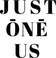 JUST ONE US