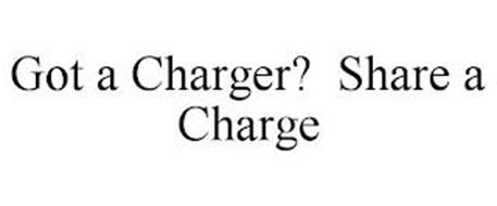 GOT A CHARGER?  SHARE A CHARGE