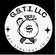 G.S.T.I LLC GET STRAIGHT TO IT