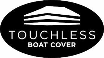 TOUCHLESS BOAT COVER