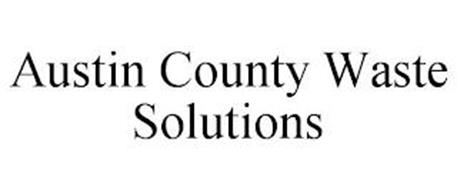 AUSTIN COUNTY WASTE SOLUTIONS