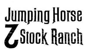 JUMPING HORSE  STOCK RANCH