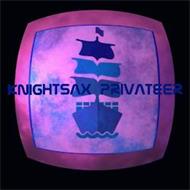 KNIGHTSAX PRIVATEER