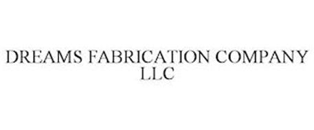 DREAMS FABRICATION COMPANY LLC