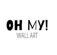 OH MY! WALL ART
