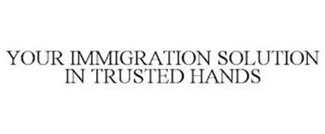 YOUR IMMIGRATION SOLUTION I...