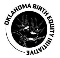 OKLAHOMA BIRTH EQUITY INITI...