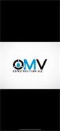 OMV CONSTRUCTION LLC