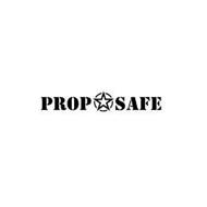 PROP SAFE