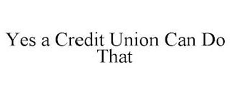 YES A CREDIT UNION CAN DO THAT