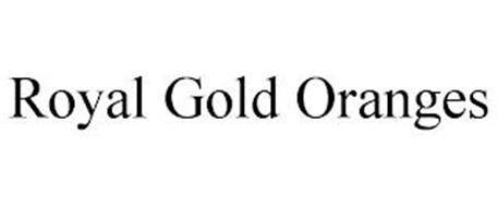 ROYAL GOLD ORANGES
