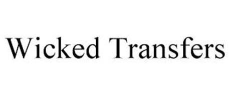 WICKED TRANSFERS