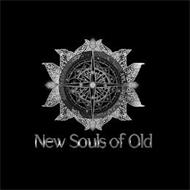 NEW SOULS OF OLD