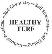HEALTHY TURF SOIL CHEMISTRY...