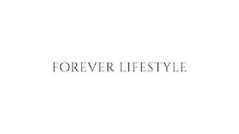 FOREVER LIFESTYLE