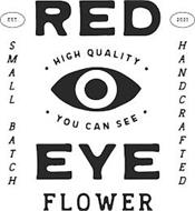 RED EYE FLOWER HIGH QUALITY...