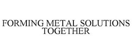 FORMING METAL SOLUTIONS TOG...