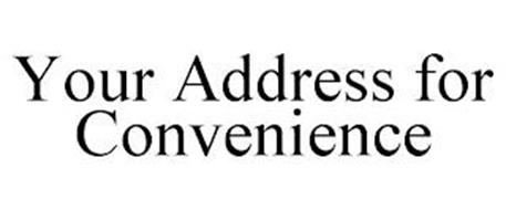 YOUR ADDRESS FOR CONVENIENCE
