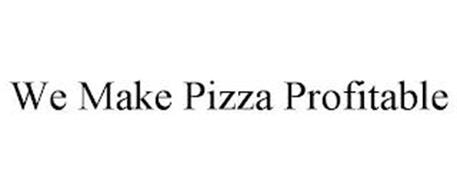 WE MAKE PIZZA PROFITABLE