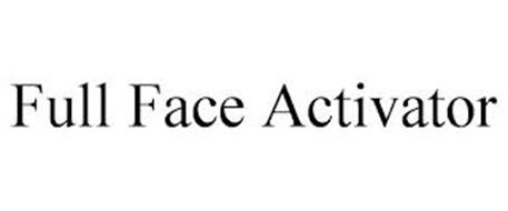 FULL FACE ACTIVATOR