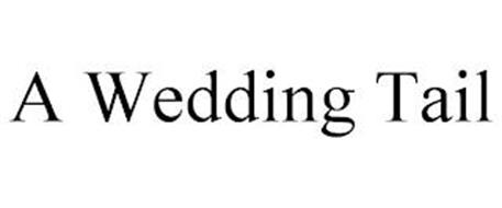 A WEDDING TAIL
