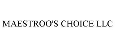 MAESTROO'S CHOICE LLC