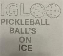 IGL PICKLEBALL BALL'S ON ICE
