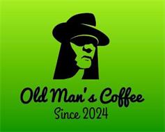 OLD MAN'S COFFEE SINCE 2024