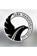 TURK TRANSPORTATION LLC