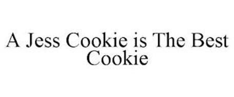 A JESS COOKIE IS THE BEST C...
