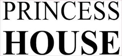 PRINCESS HOUSE
