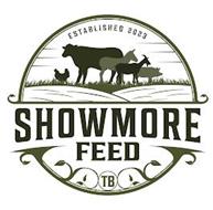 SHOWMORE FEED ESTABLISHED 2...