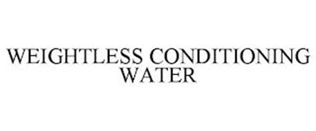 WEIGHTLESS CONDITIONING WATER