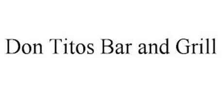 DON TITOS BAR AND GRILL