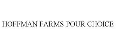 HOFFMAN FARMS POUR CHOICE