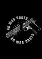 NO WAR ORDER NO WAR ORDER