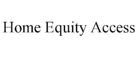 HOME EQUITY ACCESS