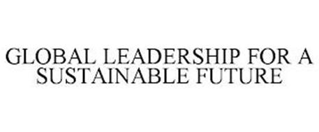 GLOBAL LEADERSHIP FOR A SUS...