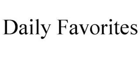 DAILY FAVORITES