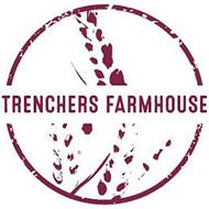 TRENCHERS FARMHOUSE