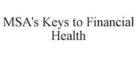 MSA'S KEYS TO FINANCIAL HEALTH