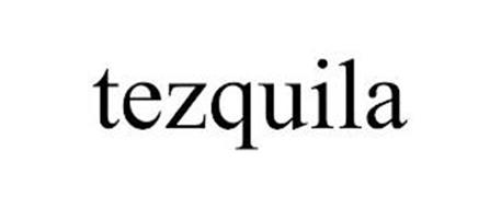 TEZQUILA