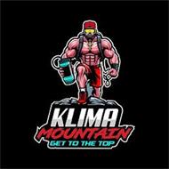 KLIMA MOUNTAIN GET TO THE TOP