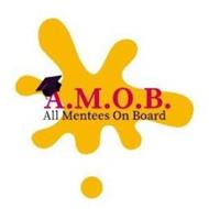 A.M.O.B. ALL MENTEES ON BOARD