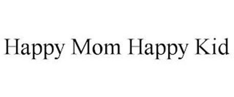 HAPPY MOM HAPPY KID