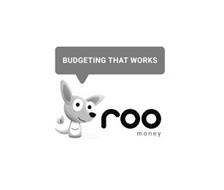 BUDGETING THAT WORKS ROO MONEY