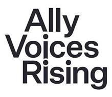 ALLY VOICES RISING