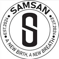 SAMSAN EST. 2024 A NEW BIRT...